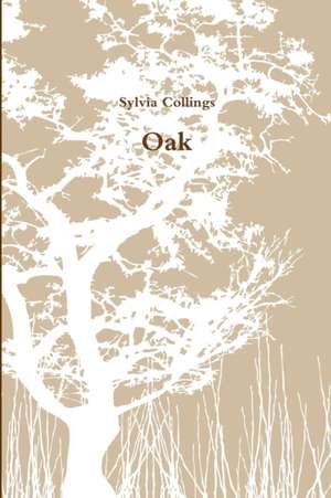 Oak de Sylvia Collings