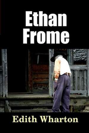 Ethan Frome de Edith Wharton