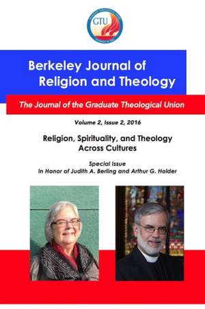 Berkeley Journal of Religion and Theology, Vol.2, No. 2 de Bjrt Gtu