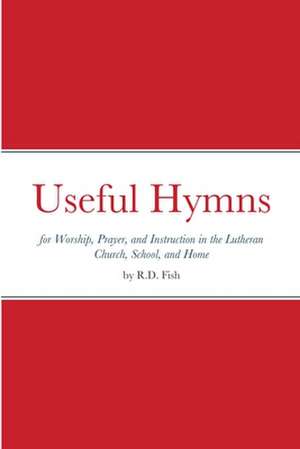 Useful Hymns de R. D. Fish