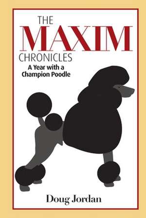 The Maxim Chronicles de Doug Jordan