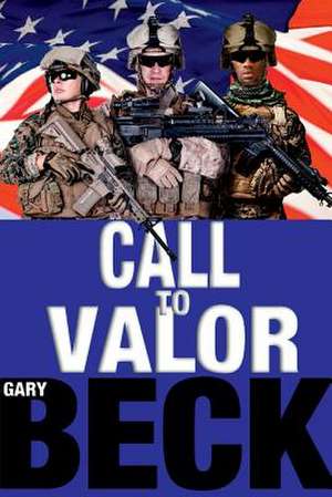 Call To Valor de Gary Beck