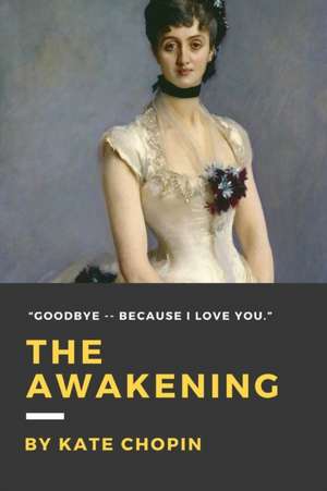 The Awakening de Kate Chopin