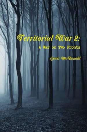 Territorial War 2 de Lewis McDonald