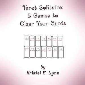 Tarot Solitaire de Kristal E. Lynn