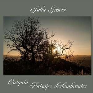 Cosquin Paisajes Deslumbrantes de Julia Grover