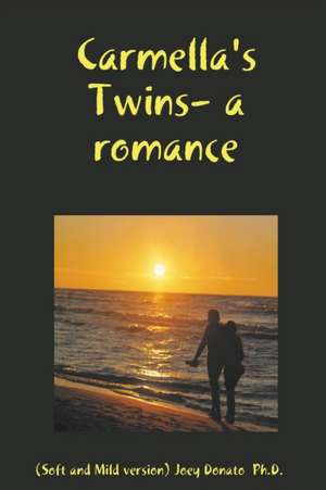 Carmella's Twins- a romance de Joey Donato