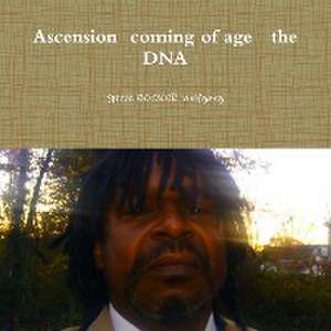 Ascension Coming of Age the DNA de Gene Booker