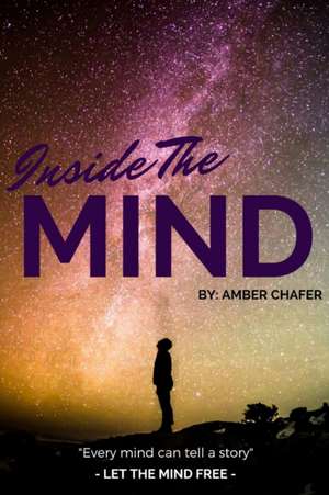 Inside the Mind de Amber Chafer