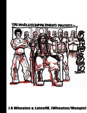 Wheaton, J: Revolutionary Papers Project: Cipher Seen