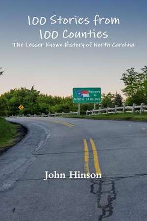 100 Stories from 100 Counties de John Hinson