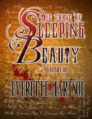 Art of the Curse of Sleeping Beauty de Everette Hartsoe