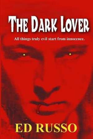 The Dark Lover de Ed Russo