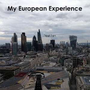 My European Experience de Paul Fan