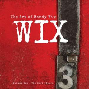 The Art of Randy Wix de Randy Wix