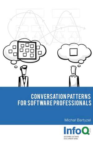 Conversation Patterns for Software Professionals de Micha¿ Bartyzel