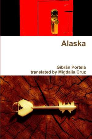 Alaska de Gibran Portela