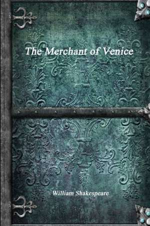 The Merchant of Venice de William Shakespeare