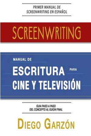 Screenwriting de Diego Garzon