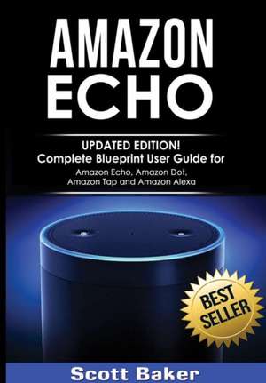 Amazon Echo de Scott Baker