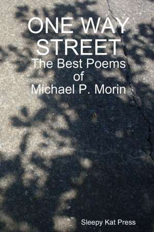 ONE WAY STREET de Michael Morin