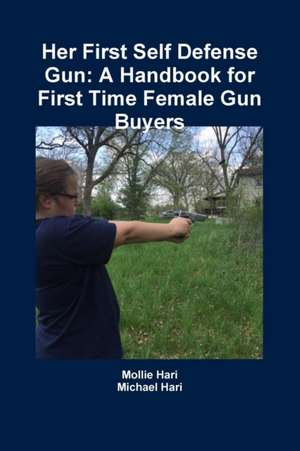 Her First Self Defense Gun de Michael Hari