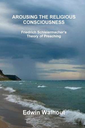 Arousing the Religious Consciousness de Edwin Walhout