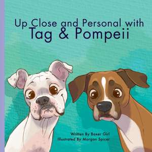 Up Close and Personal with Tag & Pompeii de Boxer Girl