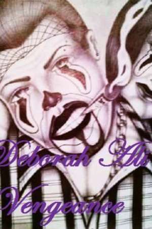 VENGEANCE de Deborah Ali