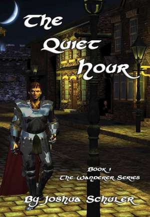 The Quiet Hour de Schuler, Joshua