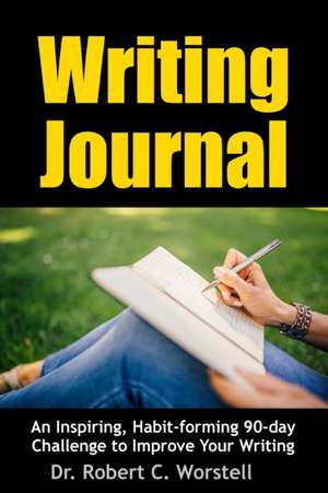 Writing Journal de Robert C. Worstell