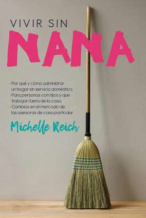 Vivir Sin Nana de Reich, Michelle