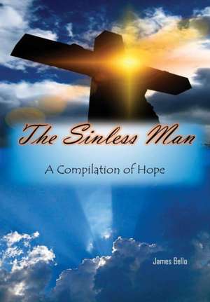 The Sinless Man de James Bello
