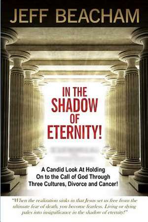 In the Shadow of Eternity de Jeff Beacham