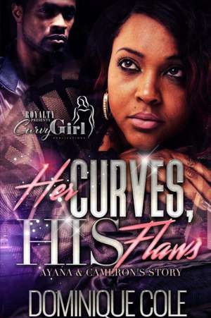 Her Curves, His Flaws de Dominque Cole