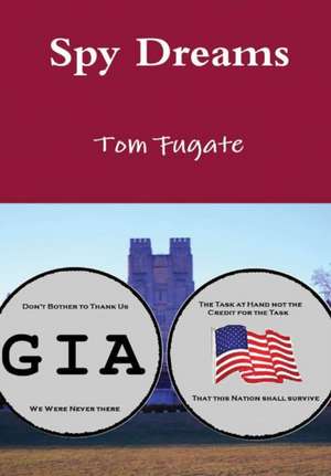Spy Dreams de Tom Fugate