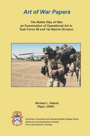 The Mattis Way of War de Usmc Michael L. Valenti Major