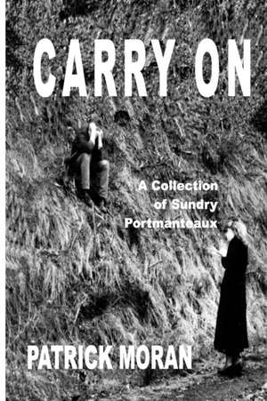 Carry On de Patrick Moran