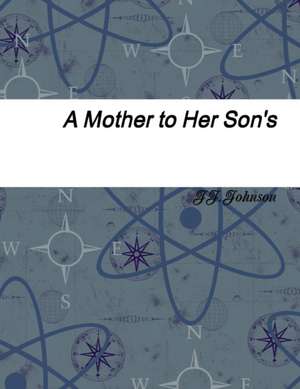 A Mother to Her Son's de Jj Johnson