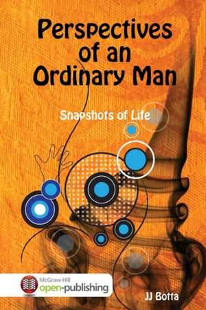 Perspectives of an Ordinary Man de Jj Botta