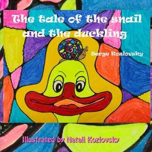 Snail and Duckling de Serge Kozlovsky