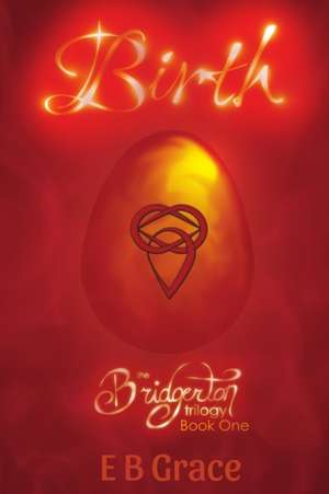 Birth de E B Grace