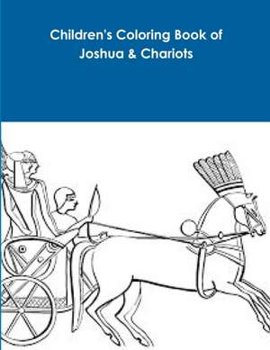 Children's Coloring Book of Joshua & Chariots de Yvonne Young