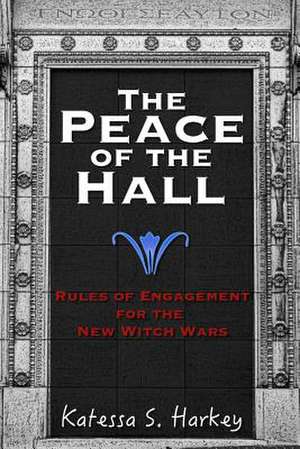 The Peace of the Hall de Harkey, Katessa