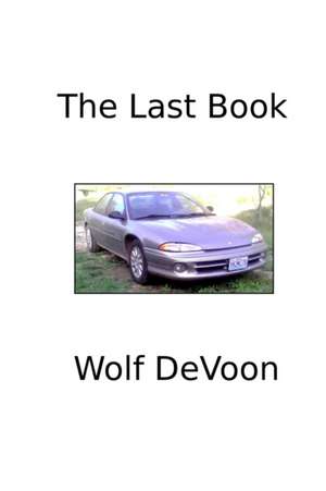 The Last Book de Wolf Devoon