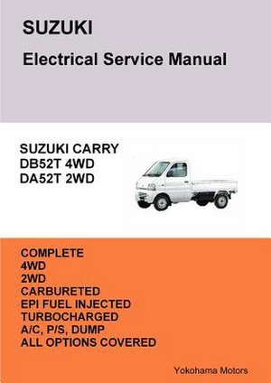 Suzuki Carry Truck Electrical Service Manual Db52t Da52t de James Danko