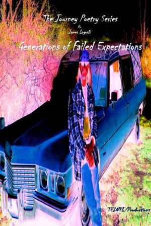 Generations of Failed Expectations de James Lagoski