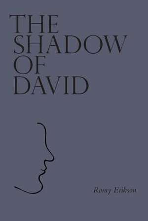 The Shadow of David (Paperback Edition) de Erikson, Romy