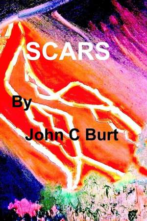 SCARS de John C Burt