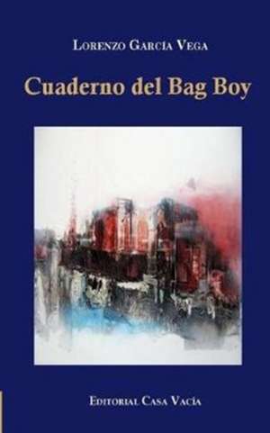 Cuaderno del Bag Boy de Lorenzo Garcia Vega